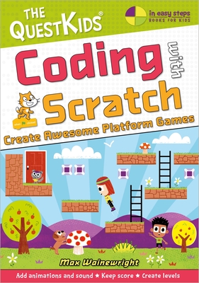 Coding with Scratch - Create Awesome Platform Games (Us English Edition) - Wainewright, Max