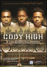 Cody High: A Life Remodeled Project