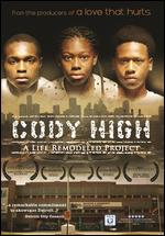 Cody High: A Life Remodeled Project - Walter V. Marshall