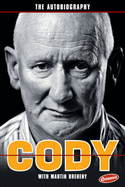 Cody: The Autobiography