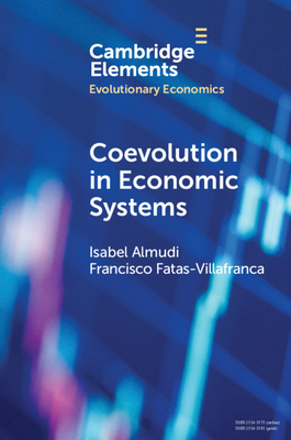 Coevolution in Economic Systems - Almudi, Isabel, and Fatas-Villafranca, Francisco