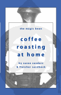 Coffee Roasting at Home