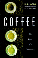 Coffee: The Epic of a Commodity