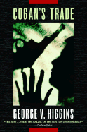 Cogan's Trade - Higgins, George V