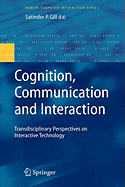 Cognition, Communication and Interaction: Transdisciplinary Perspectives on Interactive Technology