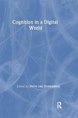Cognition in a Digital World - Van Oostendorp, Herre (Editor)