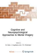 Cognitive and Neuropsychological Approaches to Mental Imagery