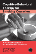 Cognitive-Behavioral Therapy for Smoking Cessation: A Practical Guidebook to the Most Effective Treatments