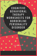 Cognitive Behavioral Therapy Worksheets for Borderline Personality Disorder