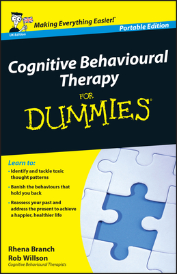 Cognitive Behavioural Therapy for Dummie - Branch, Rhena, and Willson, Rob