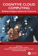 Cognitive Cloud Computing: Building Intelligent Systems for Tomorrow