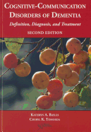 Cognitive-Communication Disorders of Dementia: Definition, Diagnosis, and Treatment