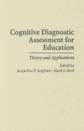 Cognitive Diagnostic Assessment for Education: Theory and Applications