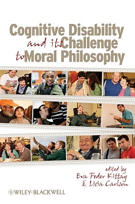 Cognitive Disability Its Challenge - Kittay, Eva Feder (Editor), and Carlson, Licia (Editor)
