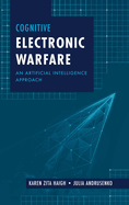 Cognitive Electronic Warfare