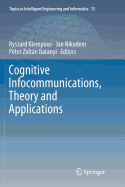 Cognitive Infocommunications, Theory and Applications