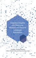 Cognitive Insights into Discourse Markers and Second Language Acquisition