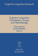 Cognitive Linguistics: Foundations, Scope, and Methodology