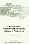 Cognitive Models and Intelligent Environments for Learning Programming
