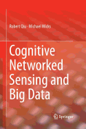 Cognitive Networked Sensing and Big Data