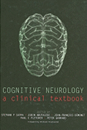 Cognitive Neurology: A Clinical Textbook