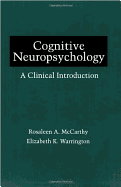 Cognitive Neuropsychology: A Clinical Introduction