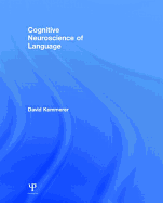 Cognitive Neuroscience of Language