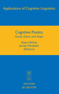 Cognitive Poetics: Goals, Gains and Gaps