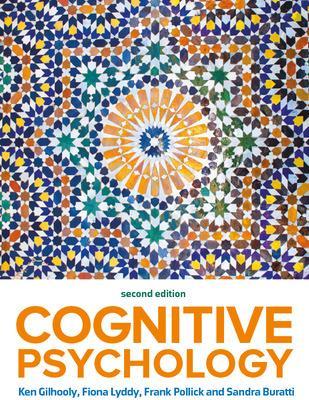 Cognitive Psychology 2e - Gilhooly, Kenneth, and Lyddy, Fiona, and Pollick, Frank