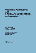 Cognitive Psychology and Information Processing: An Introduction