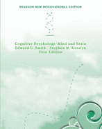 Cognitive Psychology: Mind and Brain: Pearson New International Edition
