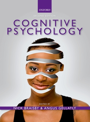 Cognitive Psychology - Braisby, Nick (Editor), and Gellatly, Angus (Editor)