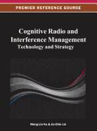 Cognitive Radio and Interference Management: Technology and Strategy