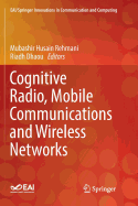 Cognitive Radio, Mobile Communications and Wireless Networks