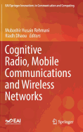 Cognitive Radio, Mobile Communications and Wireless Networks