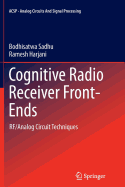 Cognitive Radio Receiver Front-Ends: Rf/Analog Circuit Techniques