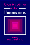 Cognitive Science and the Unconscious