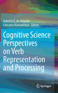 Cognitive Science Perspectives on Verb Representation and Processing