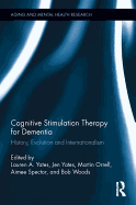 Cognitive Stimulation Therapy for Dementia: History, Evolution and Internationalism