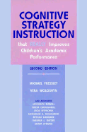 Cognitive Strategy Instruction That Really Improves Children's Academic Performance