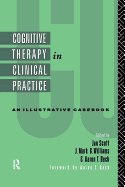 Cognitive Therapy in Clinical Practice
