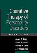 Cognitive Therapy of Personality Disorders, Second Edition