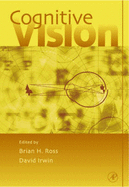 Cognitive Vision: Psychology of Learning and Motivation Volume 42