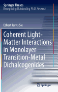 Coherent Light-Matter Interactions in Monolayer Transition-Metal Dichalcogenides