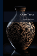 Coin Types: Their Origin And Development