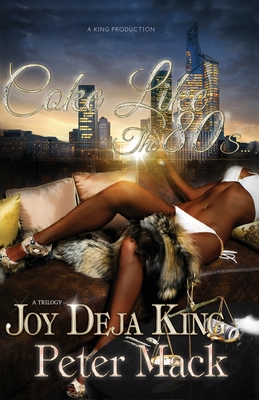 Coke Like The 80s... - Mack, Peter, and King, Joy Deja