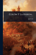 Col?3n Y La R?bida...