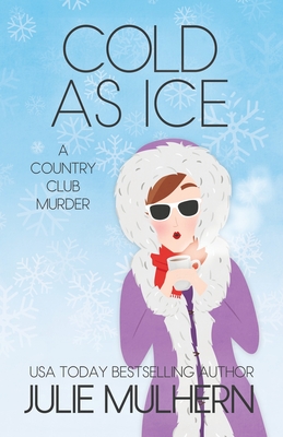 Cold as Ice - Mulhern, Julie