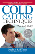 Cold Calling Techniques: That Really Work