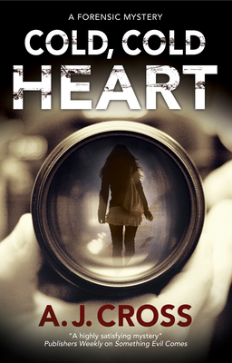 Cold, Cold Heart - Cross, A.J.